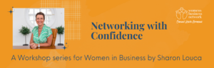 picture of sharon louca on graphic advertising Networking with Confidence: A workshop series for Women in Business
